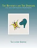 E-Book (epub) The Butterfly and the Dinosaur von Salvatore Grosso