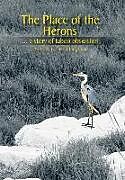 Fester Einband The Place of the Herons von Patricia Herington