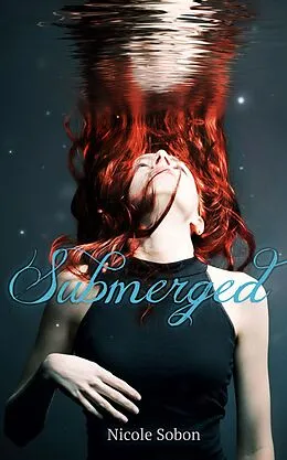 E-Book (epub) Submerged (Outbreak, #1) von Nicole Sobon