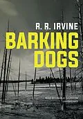 E-Book (epub) Barking Dogs von R. R. Irvine