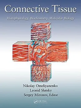 E-Book (pdf) Connective Tissue von Nikolay Petrovich Omelyanenko, Leonid Ilyich Slutsky, Sergey Pavlovich Mironov