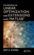 E-Book (pdf) Introduction to Linear Optimization and Extensions with MATLAB® von Roy H. Kwon