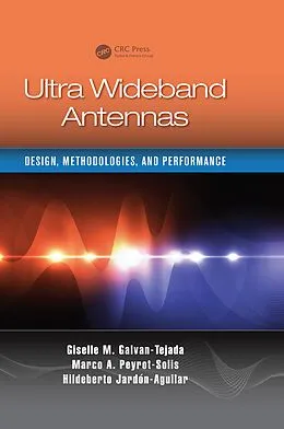 E-Book (pdf) Ultra Wideband Antennas von Giselle M. Galvan-Tejada, Marco Antonio Peyrot-Solis, Hildeberto Jardón Aguilar
