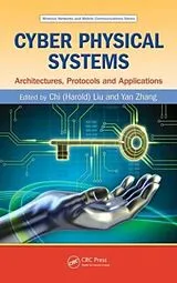 Fester Einband Cyber Physical Systems von Chi (Harold) Zhang, Yan Liu