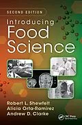 E-Book (pdf) Introducing Food Science von Robert L. Shewfelt, Alicia Orta-Ramirez, Andrew D. Clarke