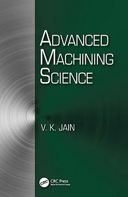 E-Book (pdf) Advanced Machining Science von Vijay Kumar Jain