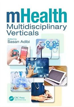 Livre Relié mHealth Multidisciplinary Verticals de Sasan (School of Information Technology, Bu Adibi