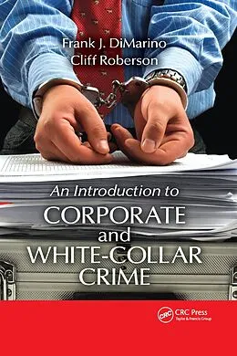 ePUB Introduction to Corporate and White-Collar Crime von Frank J. Dimarino, Cliff Roberson