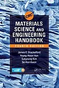 E-Book (pdf) CRC Materials Science and Engineering Handbook von James F. Shackelford, Young-Hwan Han, Sukyoung Kim