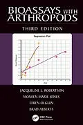 E-Book (pdf) Bioassays with Arthropods von Jacqueline L. Robertson, Moneen Marie Jones, Efren Olguin