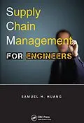 ePUB Supply Chain Management for Engineers von Samuel H. Huang