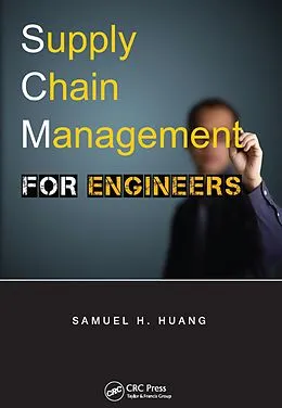 ePUB Supply Chain Management for Engineers von Samuel H. Huang