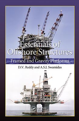 E-Book (pdf) Essentials of Offshore Structures von D. V. Reddy, A. S. J. Swamidas