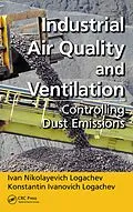 E-Book (pdf) Industrial Air Quality and Ventilation von Ivan Nikolayevich Logachev, Konstantin Ivanovich Logachev
