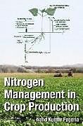 Livre Relié Nitrogen Management in Crop Production de Nand Kumar Fageria