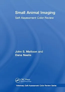 E-Book (pdf) Small Animal Imaging von John S. Mattoon, Dana Neelis
