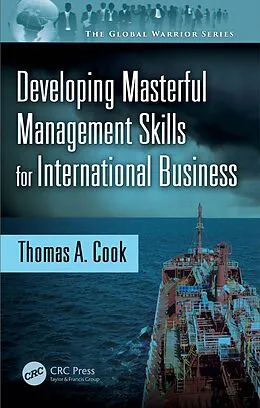 E-Book (pdf) Developing Masterful Management Skills for International Business von Thomas A. Cook