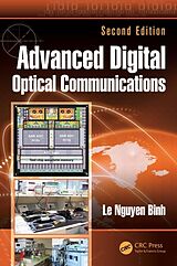 Fester Einband Advanced Digital Optical Communications von Le Nguyen Binh