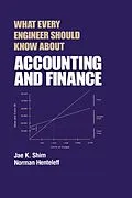 E-Book (pdf) What Every Engineer Should Know about Accounting and Finance von Norman Henteleff, Jae K. Shim