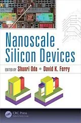 Fester Einband Nanoscale Silicon Devices von Shunri Ferry, David K. Oda