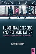 E-Book (pdf) Functional Exercise and Rehabilitation von James Crossley