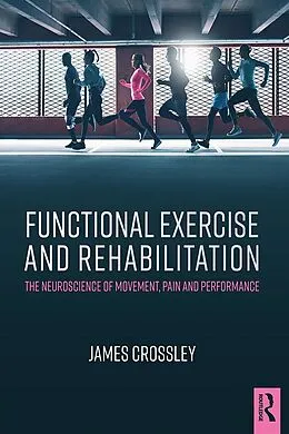 E-Book (epub) Functional Exercise and Rehabilitation von James Crossley
