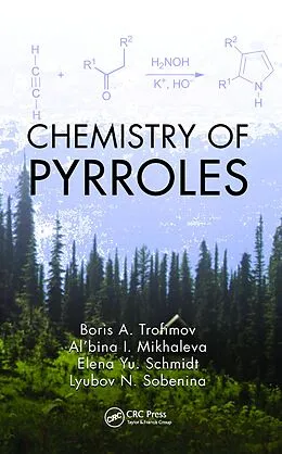 E-Book (pdf) Chemistry of Pyrroles von Boris A. Trofimov, Al'Bina I. Mikhaleva, Elena Yu Schmidt