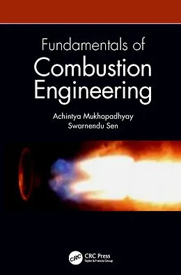 E-Book (pdf) Fundamentals of Combustion Engineering von Achintya Mukhopadhyay, Swarnendu Sen