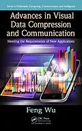 E-Book (pdf) Advances in Visual Data Compression and Communication von Feng Wu