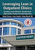 E-Book (pdf) Leveraging Lean in Outpatient Clinics von Charles Protzman