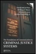 Fester Einband The Foundations of Communication in Criminal Justice Systems von Daniel Adrian Doss, William H. Glover Jr., Rebecca A. Goza