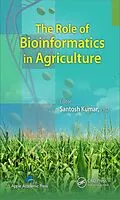 E-Book (pdf) The Role of Bioinformatics in Agriculture von Santosh Kumar