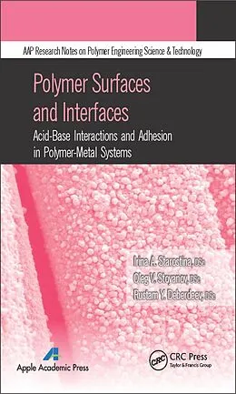 E-Book (pdf) Polymer Surfaces and Interfaces von Irina A. Starostina, Oleg V. Stoyanov, Rustam Ya Deberdeev