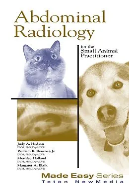 E-Book (pdf) Abdominal Radiology for the Small Animal Practitioner von Judith Hudson, William Brawner, Merrilee Holland