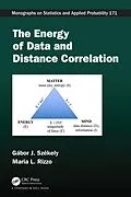 E-Book (pdf) The Energy of Data and Distance Correlation von Gábor J. Székely, Maria L. Rizzo