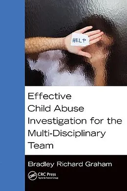E-Book (pdf) Effective Child Abuse Investigation for the Multi-Disciplinary Team von Bradley Richard Graham