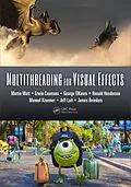 PDF Multithreading for Visual Effects von Martin Watt, Erwin Coumans, George Elkoura