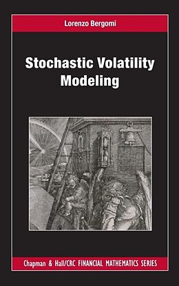 Fester Einband Stochastic Volatility Modeling von Lorenzo Bergomi