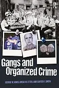 E-Book (pdf) Gangs and Organized Crime von Gregg W. Etter, Carter F. Smith, George W. Knox
