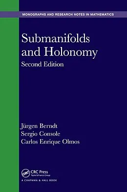 E-Book (pdf) Submanifolds and Holonomy von Jurgen Berndt, Sergio Console, Carlos Enrique Olmos