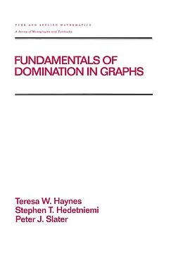 E-Book (pdf) Fundamentals of Domination in Graphs von Teresa W. Haynes, Stephen Hedetniemi, Peter Slater