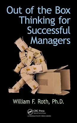 E-Book (pdf) Out of the Box Thinking for Successful Managers von William F. Roth