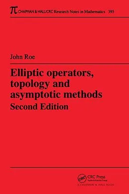 E-Book (pdf) Elliptic Operators, Topology, and Asymptotic Methods von John Roe