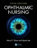 E-Book (pdf) Ophthalmic Nursing von Mary E. Shaw, Agnes Lee