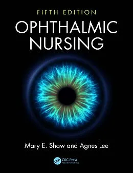 E-Book (epub) Ophthalmic Nursing von Mary E. Shaw, Agnes Lee