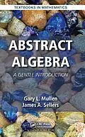 E-Book (epub) Abstract Algebra von Gary L. Mullen, James A. Sellers