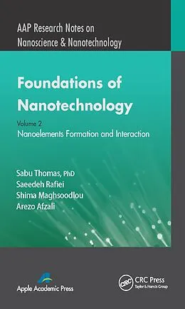 E-Book (pdf) Foundations of Nanotechnology, Volume Two von Sabu Thomas, Saeedeh Rafiei, Shima Maghsoodlou