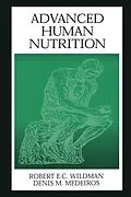 E-Book (pdf) Advanced Human Nutrition von Robert E. C. Wildman, Denis M. Medeiros
