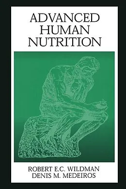 E-Book (pdf) Advanced Human Nutrition von Robert E. C. Wildman, Denis M. Medeiros
