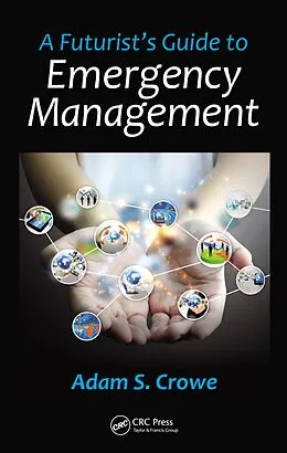E-Book (pdf) A Futurist's Guide to Emergency Management von Adam S. Crowe